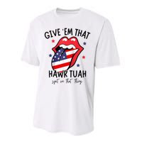 Hawk Tuah 24 Spit On That Thang Tees Hb Hawk Tuah Spit On That Thang Performance Sprint T-Shirt