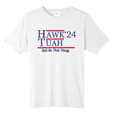 Hawk Tuah 24 Spit On That Thang Tall Fusion ChromaSoft Performance T-Shirt