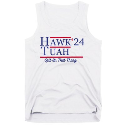 Hawk Tuah 24 Spit On That Thang Tank Top