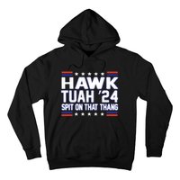 Hawk Tuah 2024 Spit On That Thang Hawk Tuah Girl Hoodie