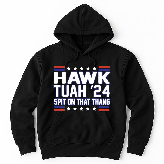 Hawk Tuah 2024 Spit On That Thang Hawk Tuah Girl Hoodie