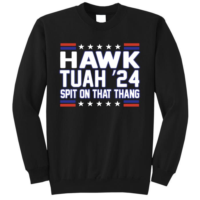 Hawk Tuah 2024 Spit On That Thang Hawk Tuah Girl Sweatshirt