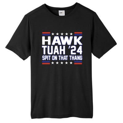 Hawk Tuah 2024 Spit On That Thang Hawk Tuah Girl Tall Fusion ChromaSoft Performance T-Shirt