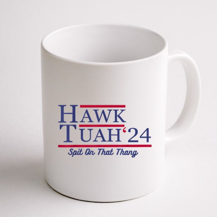 Hawk Tuah 24 Spit On That Thang Gift Coffee Mug