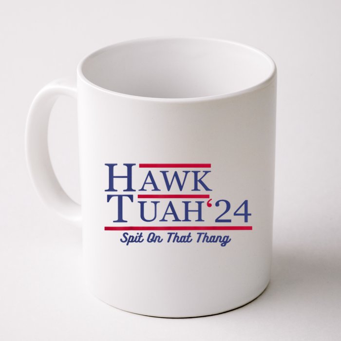 Hawk Tuah 24 Spit On That Thang Gift Coffee Mug