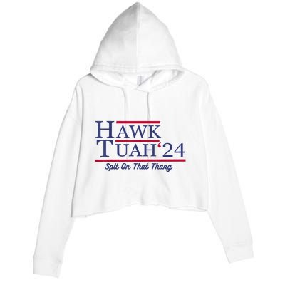 Hawk Tuah 24 Spit On That Thang Gift Crop Fleece Hoodie