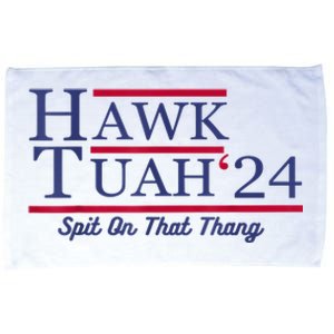 Hawk Tuah 24 Spit On That Thang Gift Microfiber Hand Towel