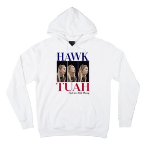 Hawk Tuah 24 Spit On That Thang Hoodie