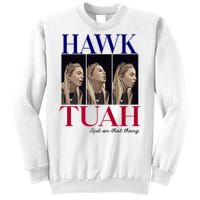 Hawk Tuah 24 Spit On That Thang Sweatshirt