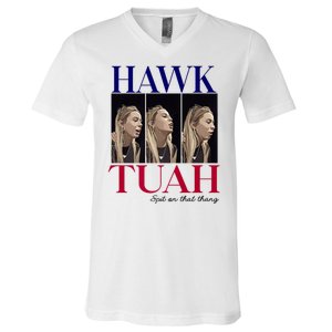 Hawk Tuah 24 Spit On That Thang V-Neck T-Shirt