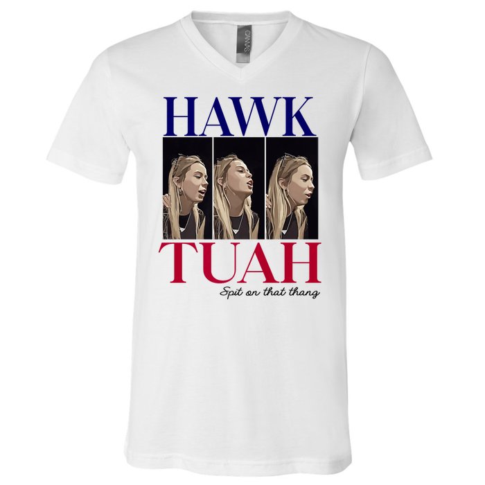 Hawk Tuah 24 Spit On That Thang V-Neck T-Shirt