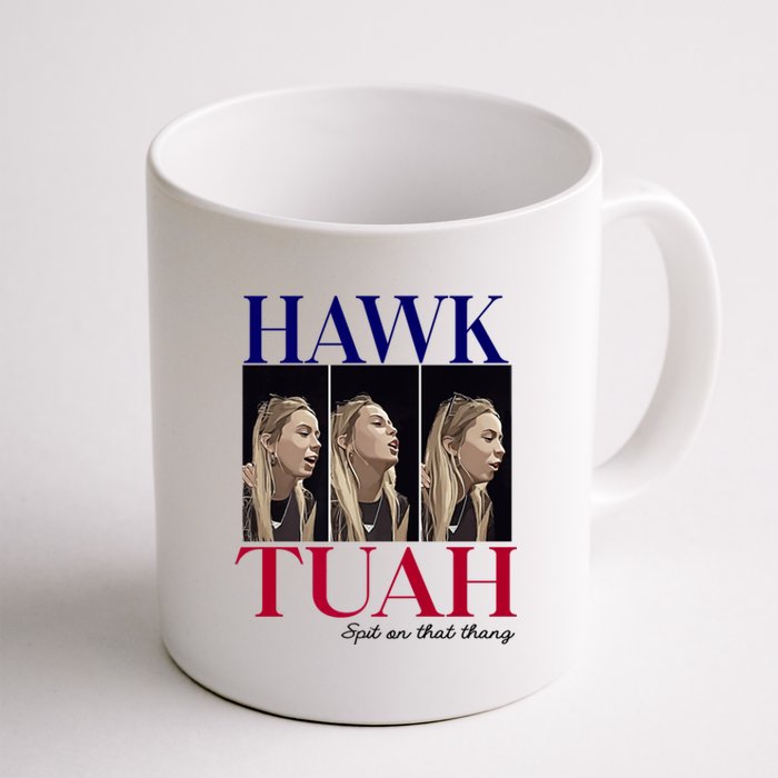 Hawk Tuah 24 Spit On That Thang Coffee Mug