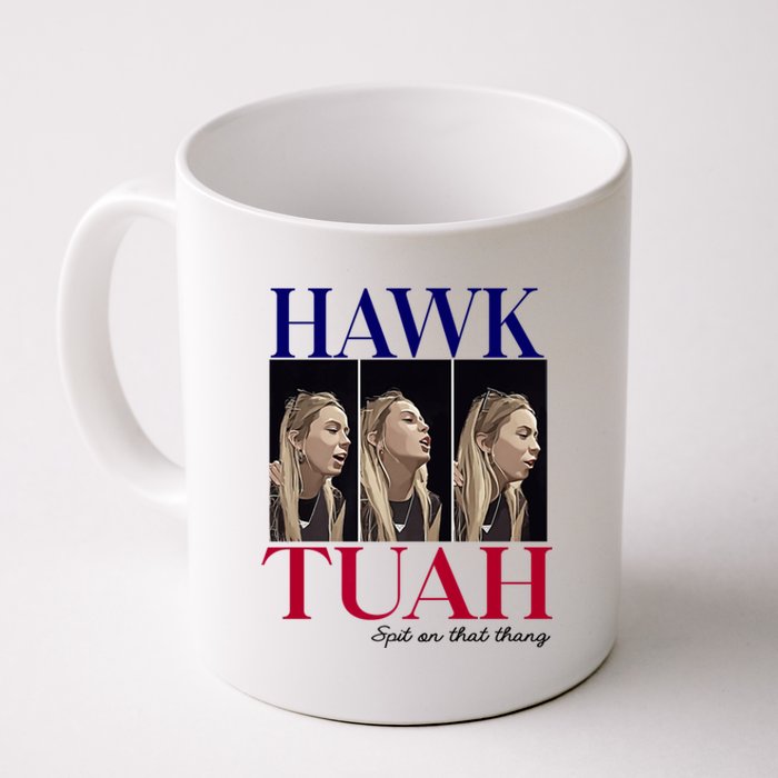 Hawk Tuah 24 Spit On That Thang Coffee Mug