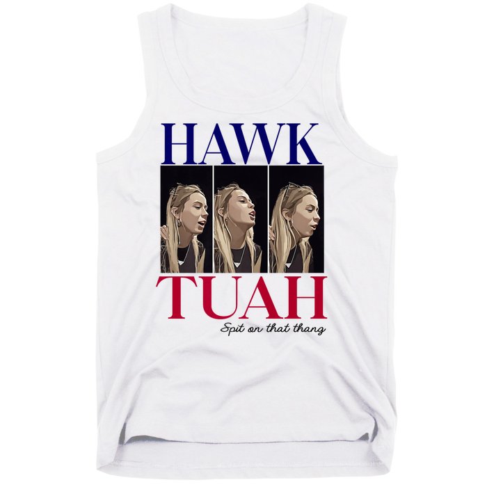 Hawk Tuah 24 Spit On That Thang Tank Top