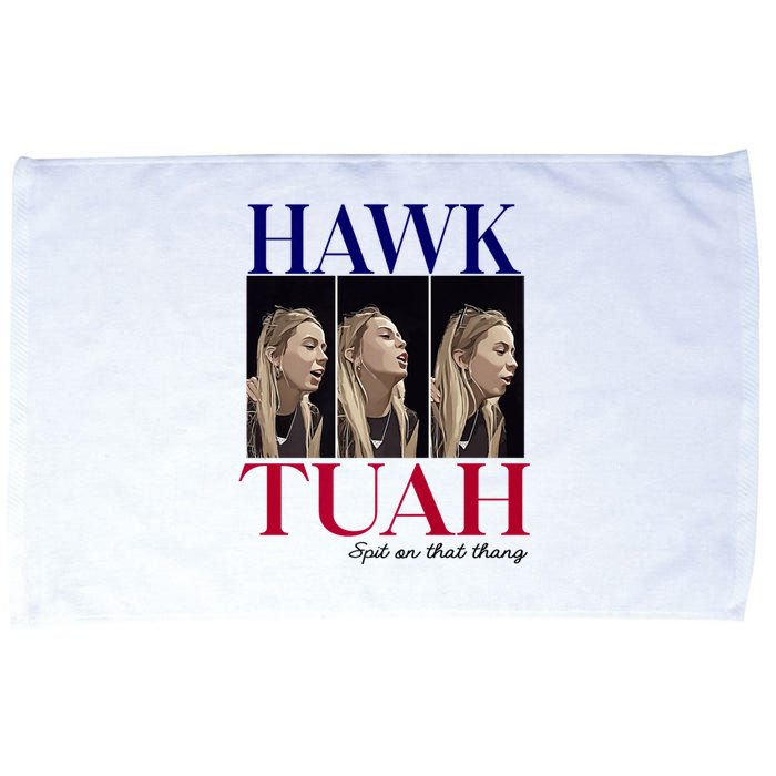 Hawk Tuah 24 Spit On That Thang Microfiber Hand Towel