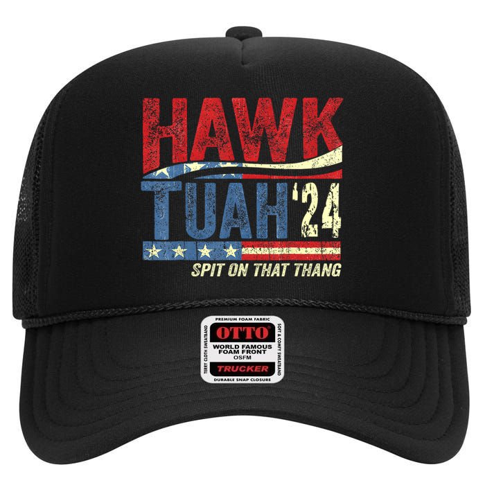 Hawk Tuah 24 Spit On That Thang Hawk Tuah 2024 Funny Viral Design High Crown Mesh Back Trucker Hat