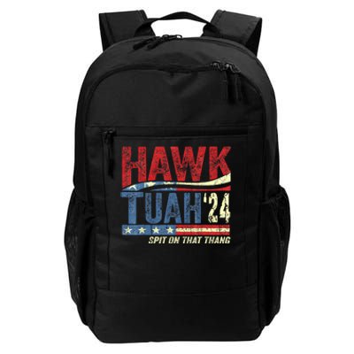 Hawk Tuah 24 Spit On That Thang Hawk Tuah 2024 Funny Viral Design Daily Commute Backpack