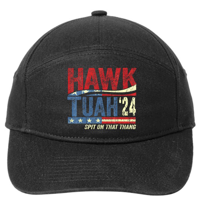 Hawk Tuah 24 Spit On That Thang Hawk Tuah 2024 Funny Viral Design 7-Panel Snapback Hat