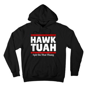 Hawk Tuah 24 Spit On That Thang Hoodie