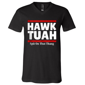 Hawk Tuah 24 Spit On That Thang V-Neck T-Shirt