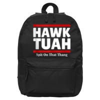 Hawk Tuah 24 Spit On That Thang 16 in Basic Backpack