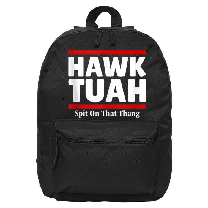 Hawk Tuah 24 Spit On That Thang 16 in Basic Backpack