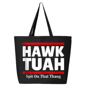 Hawk Tuah 24 Spit On That Thang 25L Jumbo Tote