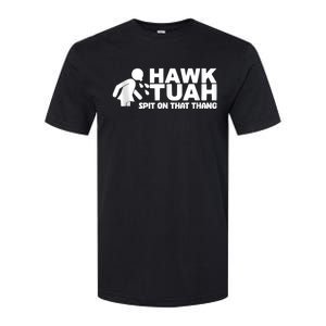 Hawk Tuah 24 Spit On That Thang Softstyle CVC T-Shirt