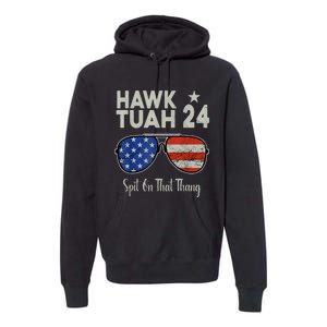 Hawk Tuah 24 Spit On That Thang American Flag Adult Humor Premium Hoodie