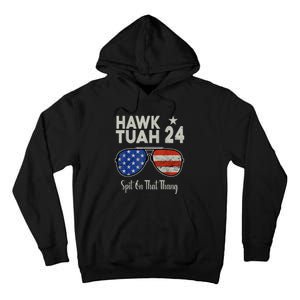 Hawk Tuah 24 Spit On That Thang American Flag Adult Humor Tall Hoodie