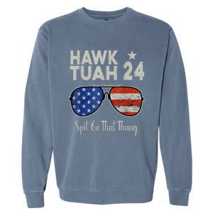 Hawk Tuah 24 Spit On That Thang American Flag Adult Humor Garment-Dyed Sweatshirt