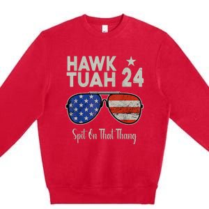 Hawk Tuah 24 Spit On That Thang American Flag Adult Humor Premium Crewneck Sweatshirt