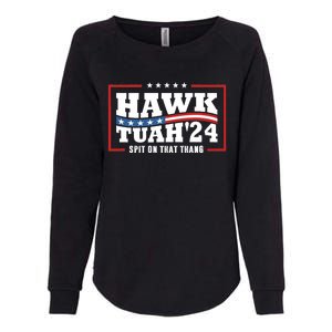 Hawk Tush 24 Spit On That Thing Retro Political President Womens California Wash Sweatshirt