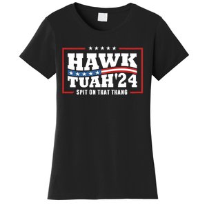 Hawk Tush 24 Spit On That Thing Retro Political President Women's T-Shirt