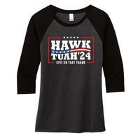 Hawk Tush 24 Spit On That Thing Retro Political President Women's Tri-Blend 3/4-Sleeve Raglan Shirt