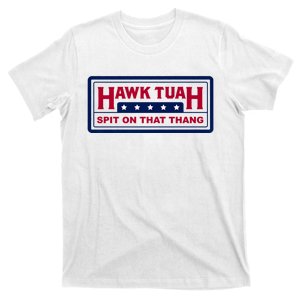 Hawk Tuah 24 Spit On That Thang Trump Election 2024 T-Shirt