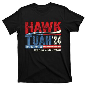 Hawk Tuah 24 Spit On That Thang Usa Flag T-Shirt