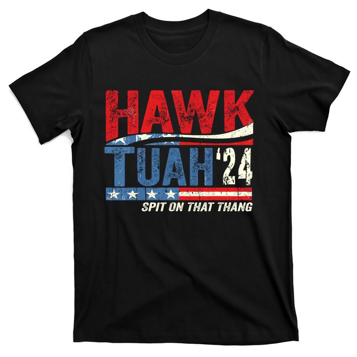 Hawk Tuah 24 Spit On That Thang Usa Flag T-Shirt