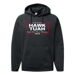 Hawk Tuah 24 Spit On That Thang Performance Fleece Hoodie