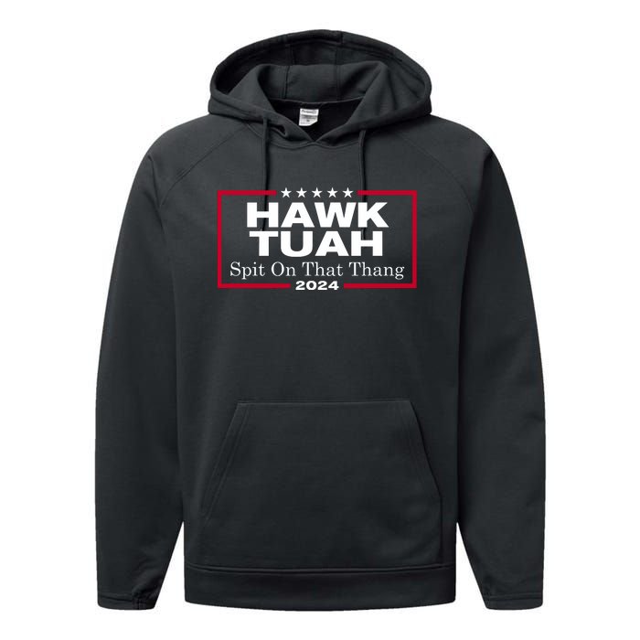 Hawk Tuah 24 Spit On That Thang Performance Fleece Hoodie