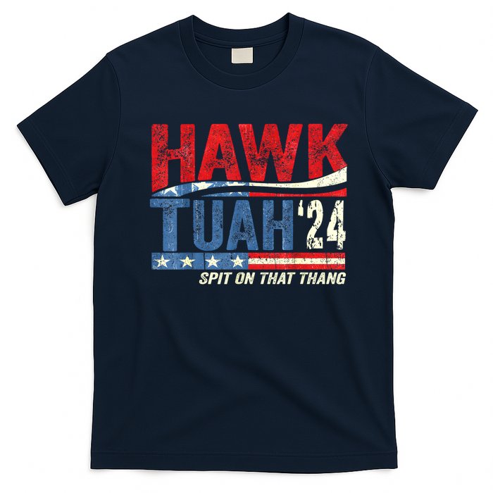 Hawk Tuah 24 Spit On That Thang American Flag Gift T-Shirt