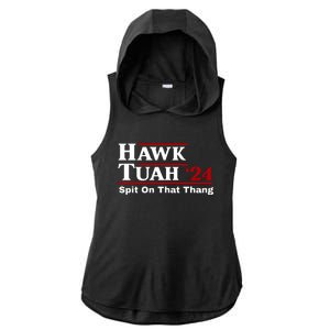 Hawk Tuah 24 Spit On That Thang Funny Saying Ladies PosiCharge Tri-Blend Wicking Draft Hoodie Tank