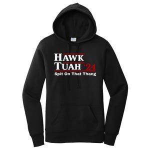 Hawk Tuah 24 Spit On That Thang Funny Saying Women's Pullover Hoodie