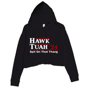 Hawk Tuah 24 Spit On That Thang Funny Saying Crop Fleece Hoodie