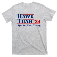 Hawk Tuah 24 Spit On That Thang Funny Saying T-Shirt