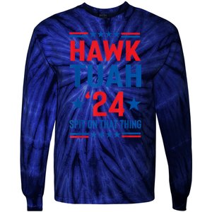 Hawk Tuah 24 Spit On That Thang Cute Design Tie-Dye Long Sleeve Shirt