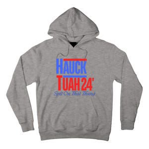 Hauck Tuah 24 Spit On That Thang Tall Hoodie