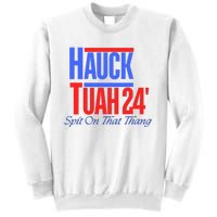 Hauck Tuah 24 Spit On That Thang Sweatshirt