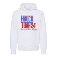 Hauck Tuah 24 Spit On That Thang Premium Hoodie