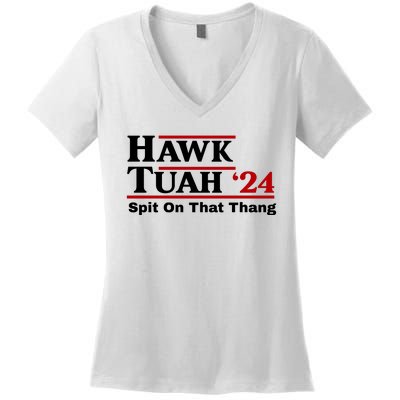 Hawk Tuah 24 Spit On That Thang Funny Saying Women's V-Neck T-Shirt